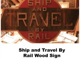 Ship-and-Travel-By-Rail-Wood-Sign.jpg